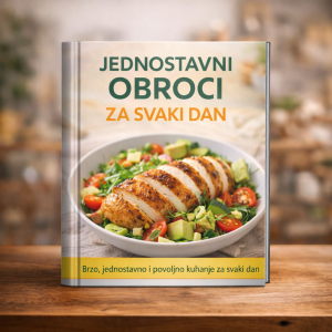 JEDNOSTAVNI OBROCI ZA SVAKI DAN