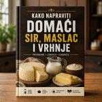 KNJIGA – KAKO NAPRAVITI DOMAĆI SIR, MASLAC I VRHNJE
